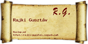Rajki Gusztáv névjegykártya